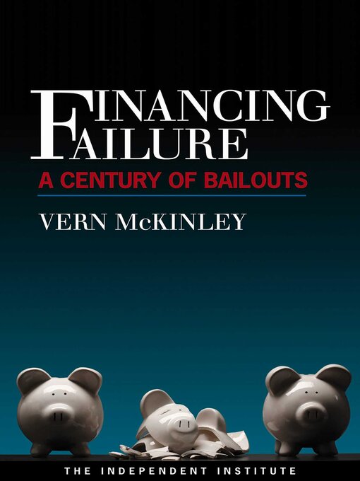 Title details for Financing Failure by Vern McKinley - Available
